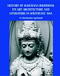 History of Mahayana Buddhism: Its Art, Architecture and Literature in Southeast Asia /  Jagarlamudi, Sitaramamma (Dr.)