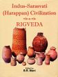 Indus-Sarasvati (Harappan) Civilization vis-a-vis Rigveda /  Mani, B.R. (Ed.)