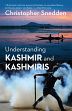 Understanding Kashmir and Kashmiris /  Snedden, Christopher 