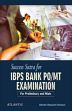 Success Sutra for IBPS BANK PO/MT Examination /  Atlantic Research Division 