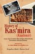 History of Kas'mira (Kashmir): Aryans, Naga's, Evolution, Rulers, Religious Beliefs/Worship and Goddesses of Kas'mira (Kashmir) /  Kaul, Rattan (Brig.) (Retd.)