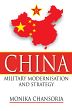 China: Military Modernisation and Strategy /  Chansoria, Monika 