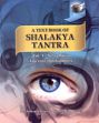 A Text Book of Shalakya Tantra, 2 Volumes /  Biswal, Adikanda & Routray, Rasmita (Drs.)