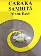 Caraka Samhita: Made Easy /  Srinivas, A. (Dr.)