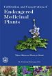 Cultivation and Conservation of Endangered Medicinal Plants: Tibetan Medicinal Plants for Health /  Kalsang, Tsultrim 