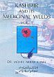 Kashmir and its Medicinal Weeds; Volume 1 /  Anam, Mohd. Akbar (Dr.)