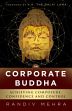 The Corporate Buddha: Strategies for Composure, Confidence and Control /  Mehra, Randiv 