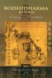 Bodhidharma Retold, Vol.1: A Journey from Sailum to Shaolin by Acharya Babu T. Raghu /  Sidharth Shanon T. (Ed.)