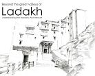 Beyond the Great Valleys Ladakh: Understanding the Monastic Architecture /  Sarkar, Shomika & Shukla, Dipti (Eds.)