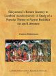 Sakyamuni's Return Journey to Lumbini (lumbiniyatra): A Study of a Popular Theme in Newar Buddhist Art and Literature /  Buhnemann, Gudrun 