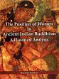 The Position of Women in Ancient Indian Buddhism: A History Analysis /  Chauhan, Kavita (Dr.)