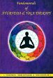 Fundamentals of Ayurveda and Yoga Therapy /  Yogini Maiya, Swami Satyanand & Todd A. Hoover 