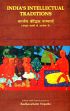 Bharatiya Bauddhik Paramparayen (Sanskrit Shastro ke Alok me) - India's Intellectual Traditions: As revealed through Sanskrit Source /  Tripathi, Radhavallabh (Ed.)