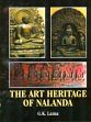 The Art Heritage of Nalanda /  Lama, G.K. 