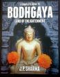 A Complete Guide to Bodhgaya: Land of Enlightenment /  Sharma, J.P. 