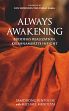 Always Awakening: Buddha's Realization, Krishnamurti's Insight /  Samdhong Rinpoche & Mendizza, Michael 