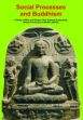 Social Processes and Buddhism: A Study of Bihar and Eastern Uttar Pradesh during Early Historic Period (Circa 600 BC - 200 BC) /  Narayan, Prakash (Dr.)