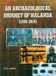 An Archaeological Journey of Nalanda (1838-2016) /  Lama, G.K. 