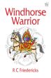 Windhorse Warrior /  Friedericks, R.C. 