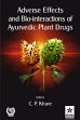 Adverse Effects and Bio-Interactions of Ayurvedic Plant Drugs /  Khare, C.P. (Ed.)