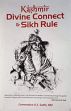Kashmir Divine Connect and Sikh Rule /  Sodhi, D.S. NM (Commodore)