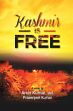 Kashmir is Free (A Novel) /  Kumar, Arun & Kumar, Prasenjeet 