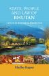 State, People and Law of Bhutan /  Rajput, Madhu 