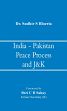 India - Pakistan Peace Process and J&K /  Bloeria, Sudhir S. (Dr.)