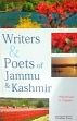 Writers and Poets of Jammu and Kashmir /  Ahmad, Hilal & Prakash, A. (Eds.)