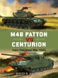 M48 Patton vs Centurion: Indo-Pakistani War 1965 /  Higgins, David R. 