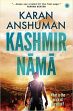 Kashmir Nama: What is the Price of Paradise? /  Anshuman, Karan 