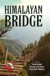 Himalayan Bridge /  Niraj Kumar, George van Driem & Phunchok Stobdan (Eds.)