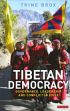 Tibetan Democracy: Governance, Leadership and Conflict in Exile /  Brox, Trine 