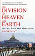 The Division of Heaven And Earth on Tibet's Peaceful Revolution /  Shokdung 