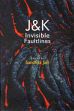J & K Invisible Faultlines /  Jain, Sandhya (Ed.)