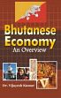 Bhutanese Economy: An Overview /  Kumar, Vijayesh (Dr.)