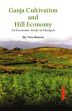 Ganja Cultivation and Hill Economy: An Economic Study in Manipur /  Raman, Vino (Dr.)
