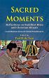 Sacred Moments: Reflections on Buddhist Rites and Christian Rituals /  Neui, Paul H. de (Ed.)