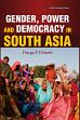 Gender, Power and Democracy in South Asia /  Chhetri, Durga P. 