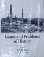 Issues and Problems in History /  Rizvi, S.N.R. & Sinha, A.K. (Eds.)