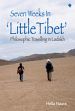 Seven Weeks In 'Little Tibet': Philosophic Travelling in Ladakh /  Naura, Hella 