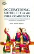 Occupational Mobility in an Exile Community: A Social-Economic Study of Tibetan Women in Dharamshala and Dehradun /  Rajput, Madhu (Prof.)