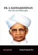 Dr. S. Radhakrishnan: His Life and Philosophy /  Rao, Chaganti Nagaraja 