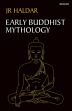 Early Buddhist Mythology /  Haldar, J.R. 