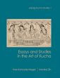 Essays and Studies in the Art of Kucha /  Zin, Monika & Konczak-Nagel, Ines 