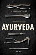A Brief History of Ayurveda /  Varier, M.R. Raghava 