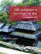 Folk Architecture of Asian Villages and Towns: A Comparative Study /  Basu, Durga (Ed.)