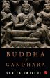 Buddha in Gandhara /  Dwivedi, Sunita 