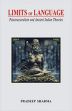 Limits of Language: Poststructuralism and Ancient Indian Theories /  Sharma, Pradeep 