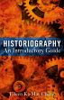 Historiography: An Introductory Guide /  Cheng, Eileen Ka-May 